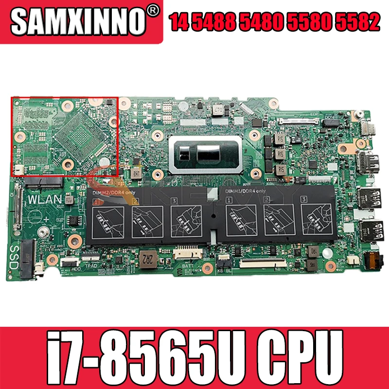 

Akemy новый бренд для Dell Inspiron 14 5488 5480 5580 5582 Материнская плата ноутбука CN-0J2X3W J2X3W 17859-1 TVMHG i7-8565U 100% тестирование