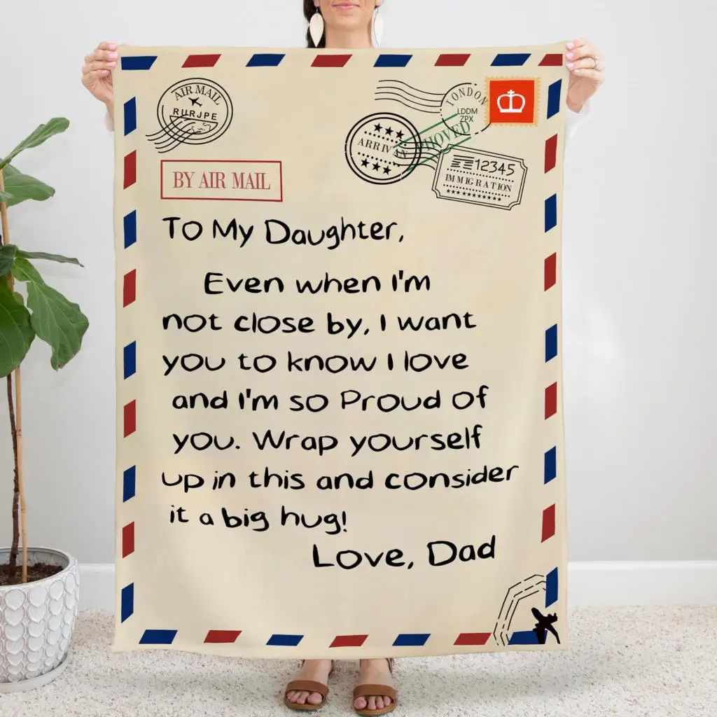 

To Daugter From Dad Letter Hugs Gifts Blanket Flannel Summer Positive Energy Warm Throw Blankets for Bed Outdoor Bedding Throw