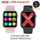 2021 IWO W26 + умные часы 1,75 дюйма 320*385 Серия 6 IPS сенсорный экран пользовательские часы мужские и женские умные часы PK HW22 S6 M16