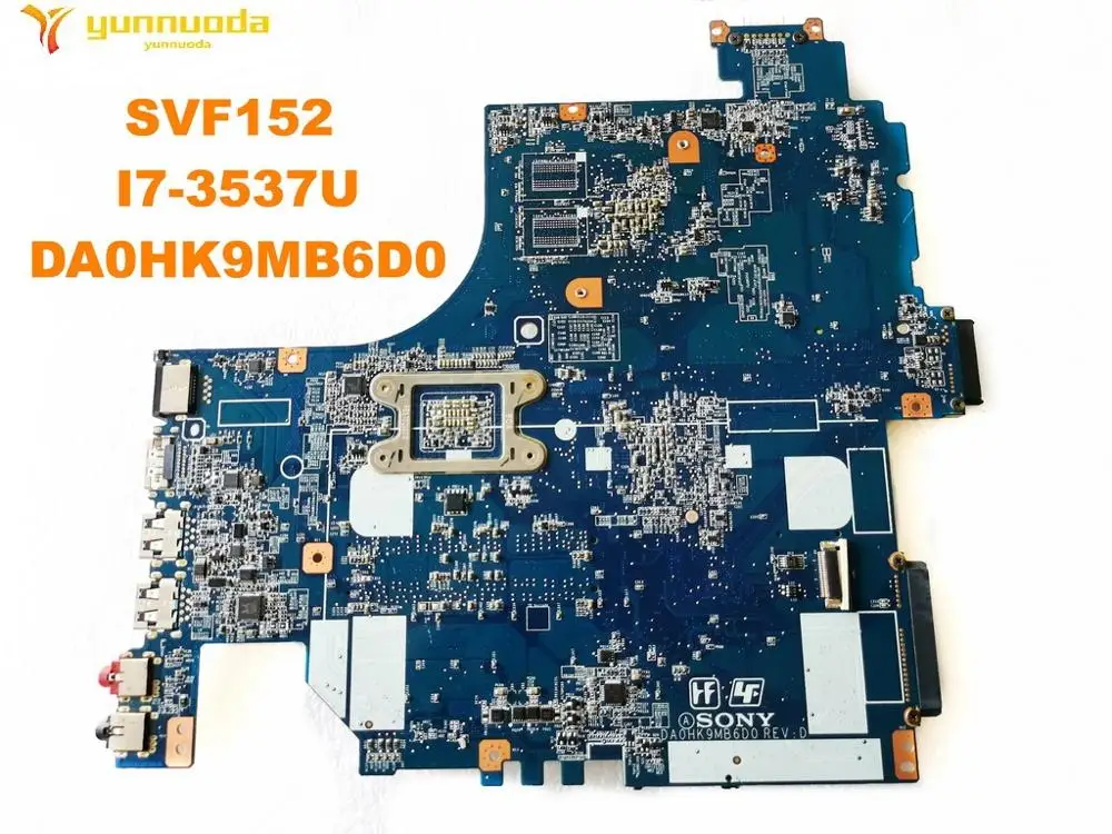 Оригинальная материнская плата для ноутбука SONY SVF152 модель I7 3537U DA0HK9MB6D0