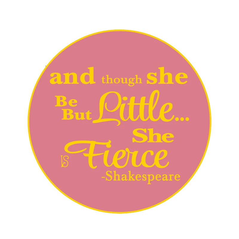 И несмотря на то что она будет но мало She is Fierce Шекспира Pin код|Булавки и значки| |