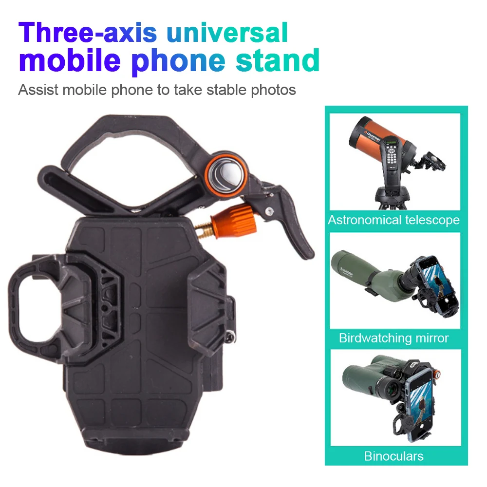 

2022 New 3-Axis Smartphone Adapter Universal Cell Phone Mount Adapter for Telescopes Binoculars Monoculars Spotting Scopes