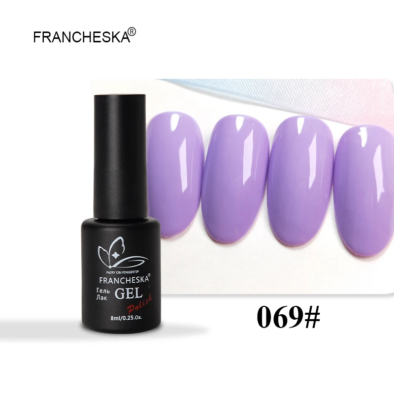 Francheska 069 8 мл Гель-лак для ногтей nagels spulletjes gellak Светодиодный УФ-лак hybrydowy долговечный замачивающий лак для ногтей unas oje lakiery hybrydowe - Цвет: Francheska 069