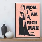 Cher Art Humor холст печать девушка сила мама я богатый человек цитата для настенного декора Плакаты для гостиной домашний декор Забавный современный постер