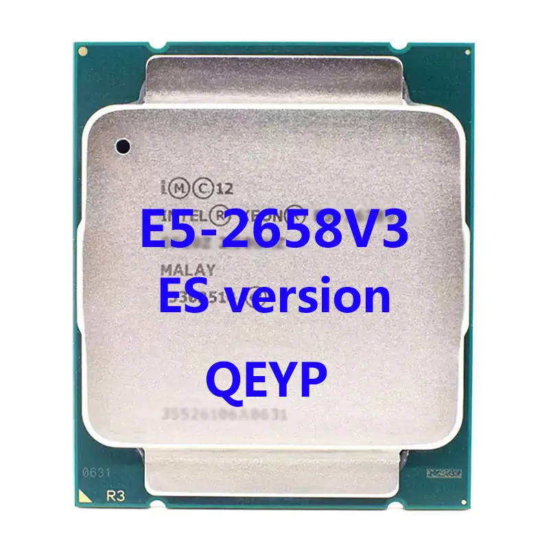 

E5-2658V3 ES Verasion QEYP Intel Xeon CPU Processor 2.0Ghz 12-Core 30M 3TPD 105W FCLGA2011-3 For X99 Motherboard