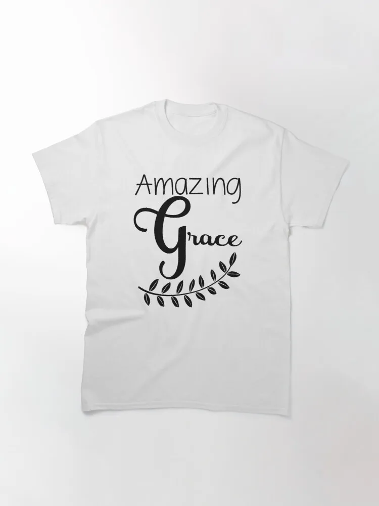 

Amazing Grace Classic T-Shirt