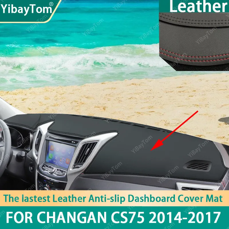 

High Rank Durable Excellent PU Leather Dashboard Anit-slip Anti-UV Cover mat For Changan CS75 2014-2017 accessories