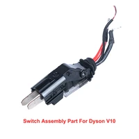 original switch assembly part for dyson v10 v8 vacuum cleaner not include the red switch button attachment