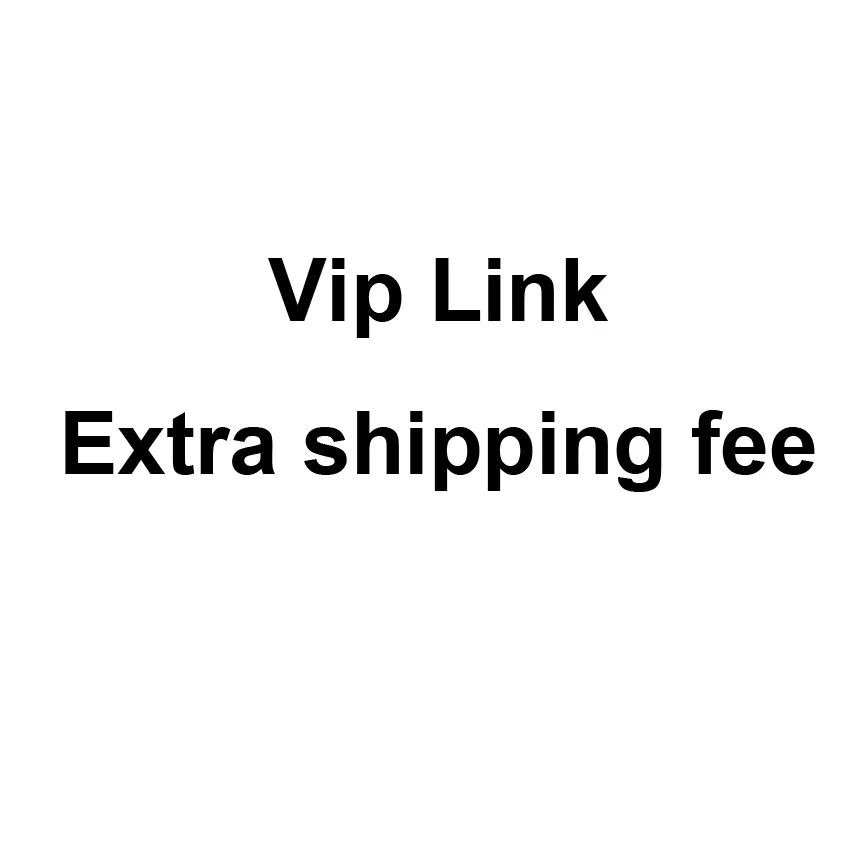 

Дополнительная стоимость доставки, VIP-ссылка
