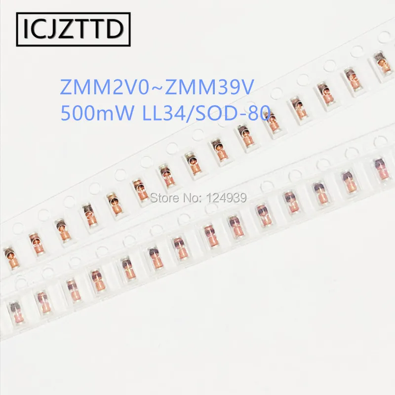 ZMM6V2 6 2 V ZMM6V8 8 ZMM7V5 7 5 ZMM8V2 ZMM9V1 9 1 ZMM10 10V ZMM11 11V ZMM12 12V ZMM13 13V 1206 LL34 0 W 500mW SOD-80