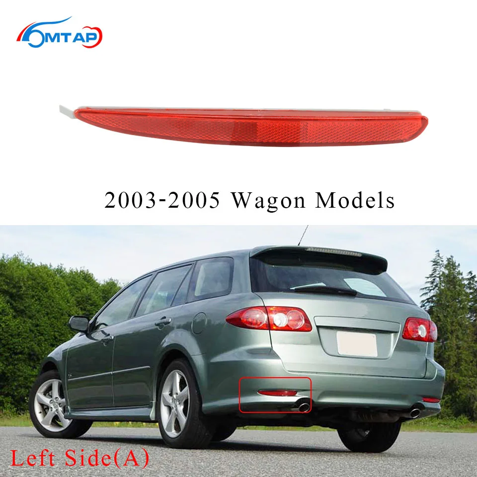 Отражатель заднего бампера Garnish противотуманная фара для Atenza Mazda 6 GG Sedan/Wagon 2002 2003 2004 2005 2006 2007 2008 - Цвет: LH-Wagon(03-05)