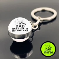 wg 1pc if dad cant fix it no one can glowing glass ball kychain pendant luminous keychain for father jewelry