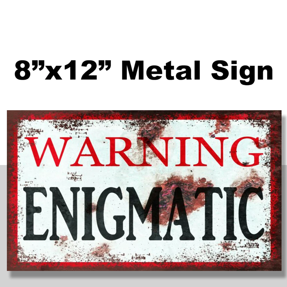

Warning Enigmatic! Vintage Retro Style Metal Sign Plaque, Teen Door, Alternative