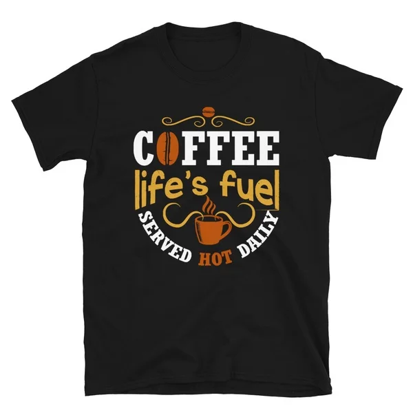 

Motivation Coffee Life Tshirt Short-Sleeve Unisex T-Shirt