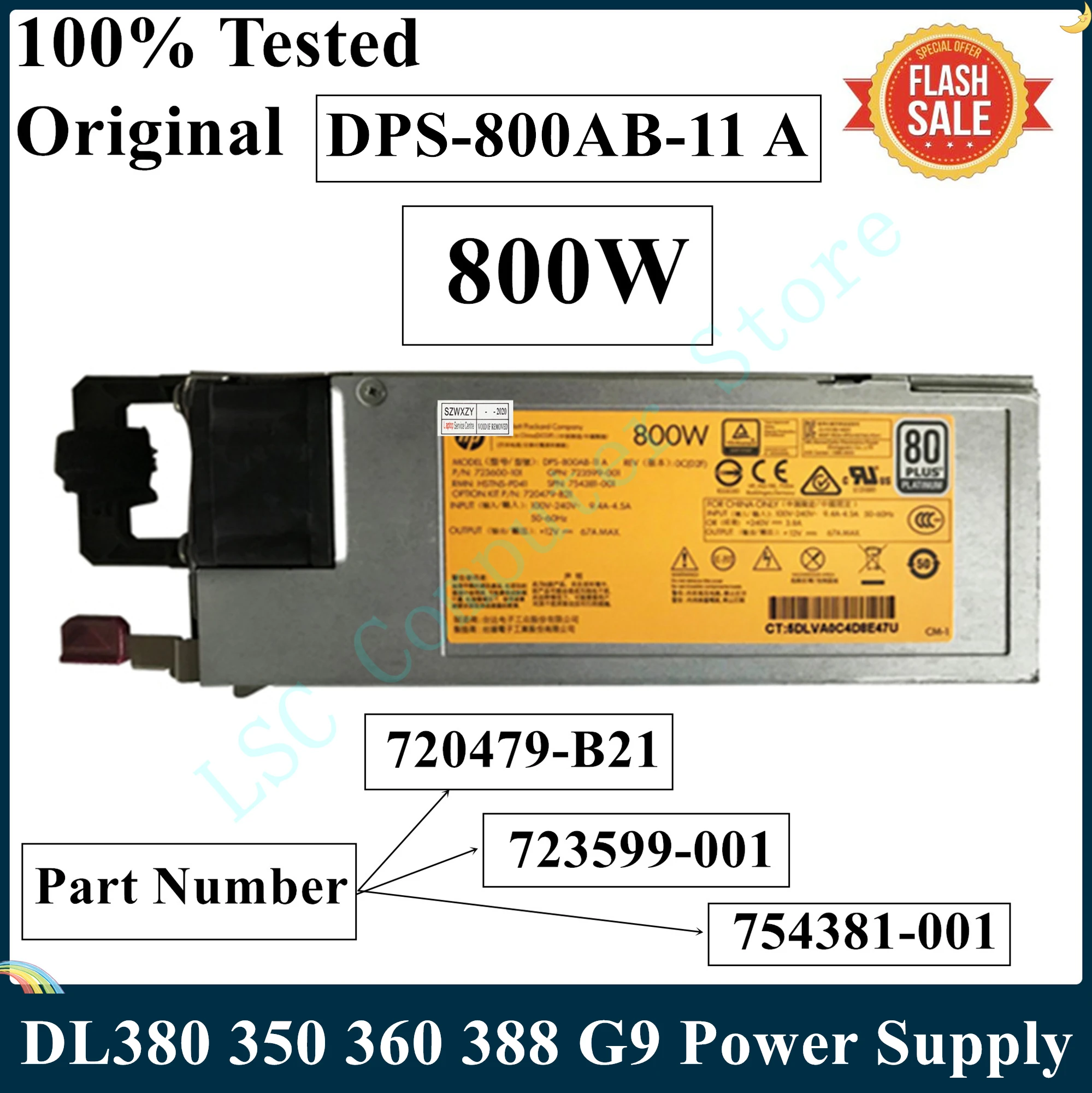 LSC оригинал для HP DL380 350 360 388 G9 800W источник питания 723600-101 723599-001 754381-001 720479-B21 DPS-800AB-11 A