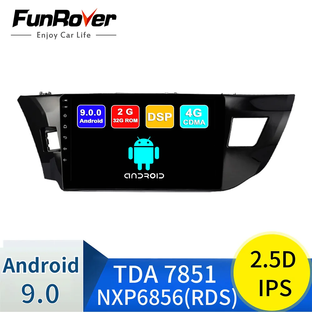 FUNROVER 2.5D+ ips android 9,0 автомобильный dvd мультимедиа для Toyota Corolla 2013- радио gps навигационная система navi Стерео DSP RDS BT