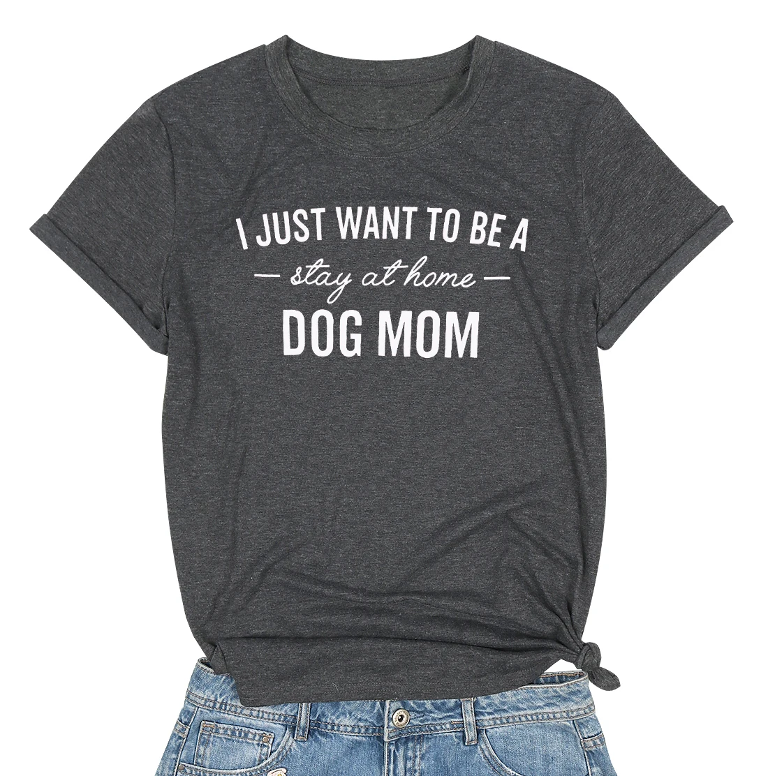 I Just Want to Be A Stay at Home футболка с короткими рукавами и надписью Dog Mom Женская