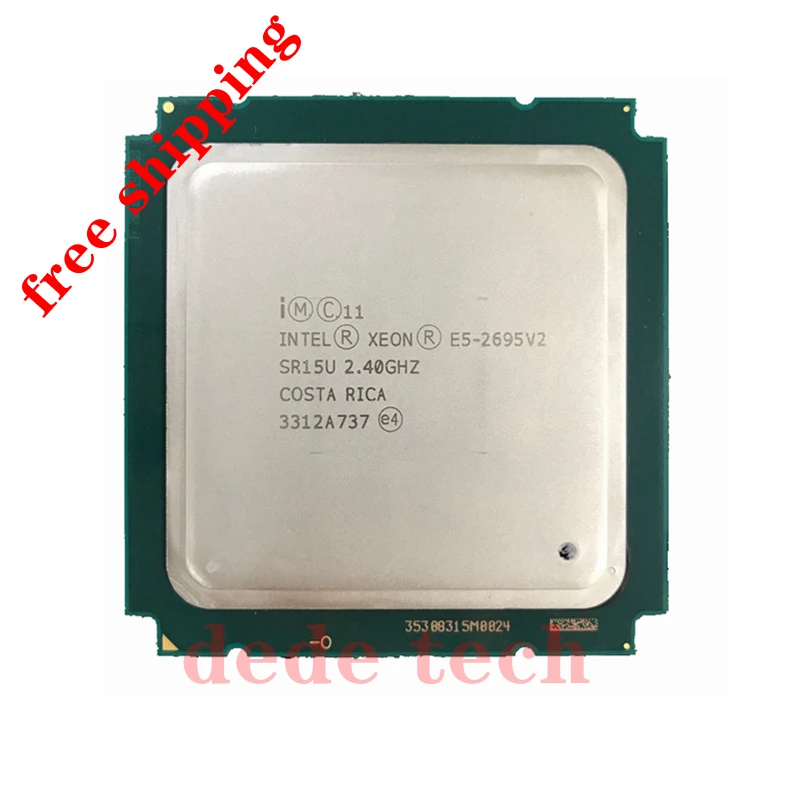 Оригинальный процессор Intel Xeon V2 2 40 ГГц 12 ядер 30 МБ LGA2011 E5 2695V2 бесплатная доставка |