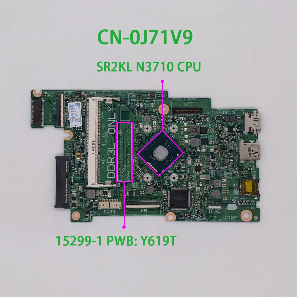 

CN-0J71V9 0J71V9 J71V9 15299-1 PWB: Y619T w N3710 CPU for Dell Inspiron 3168 Laptop NoteNook PC Motherboard Mainboard