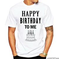 happy birthday to me mens t shirt