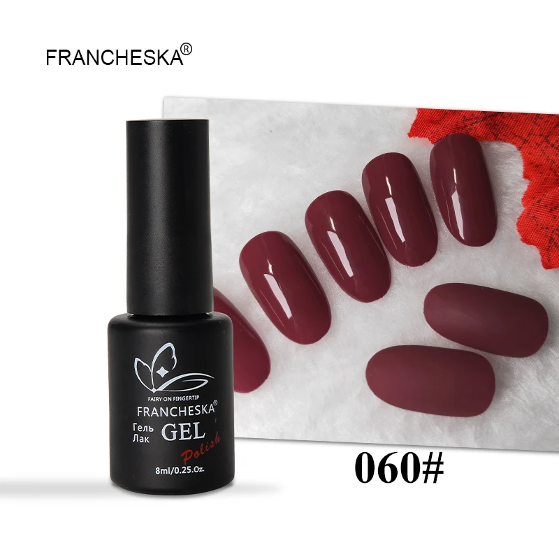 Francheska 060 8 мл Гель-лак для ногтей nagels spulletjes gellak Светодиодный УФ-лак hybrydowy долговечный замачивающий лак для ногтей unas oje lakiery hybrydowe - Цвет: Francheska 060