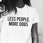 Женская футболка с принтом с изображением людей и других собак, хлопковая Повседневная забавная Футболка для леди, топ для девочек, хипстерская футболка
