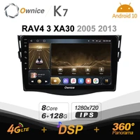 ownice k7 android 10 0 car multimedia radio for toyota rav4 3 xa30 2005 2013 gps video player 6g128g coaxial hdmi 4g lte