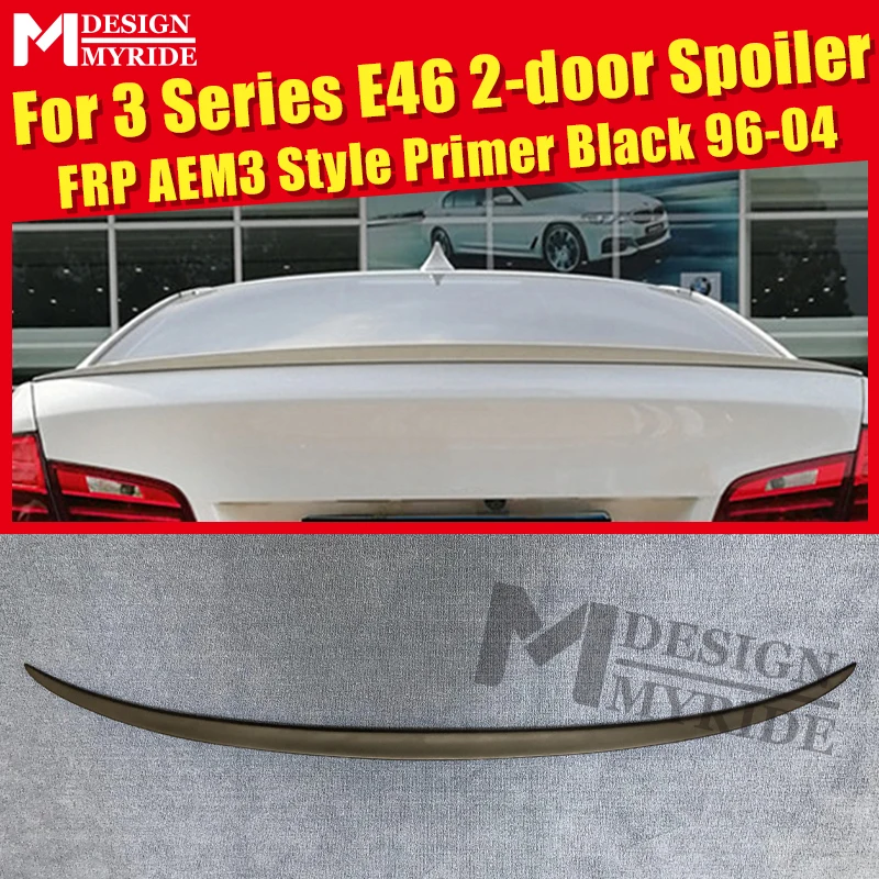 Для BMW E46 спойлер FRP Неокрашенный праймер черный AEM3 стиль 3 Series 320i 323i 325i 328i 330i 2