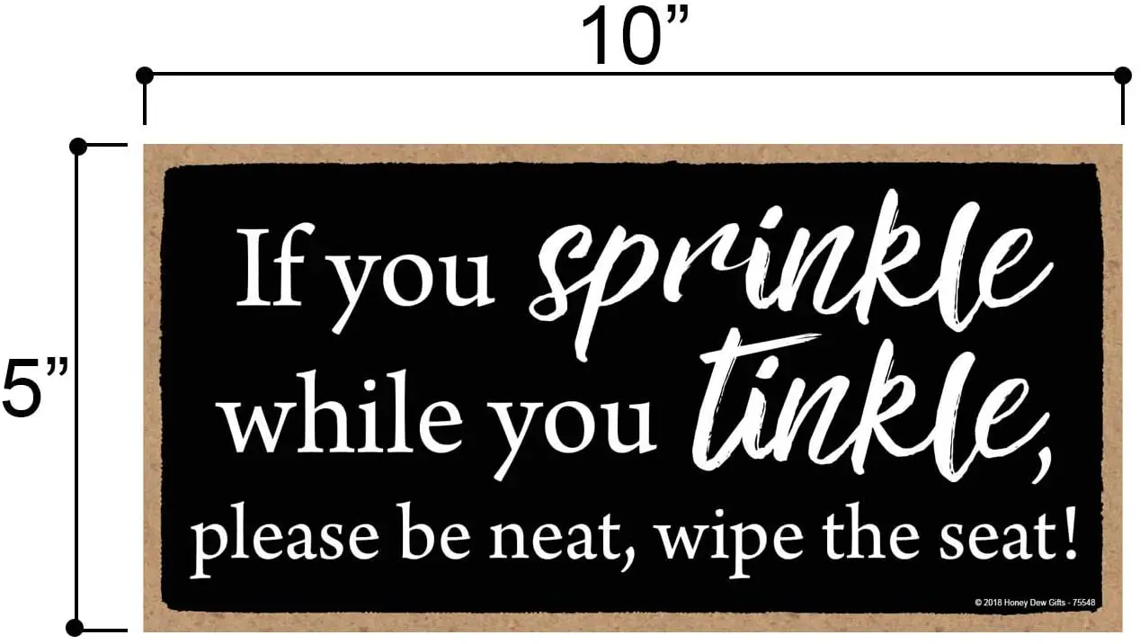 

If You Sprinkle While You Tinkle Sign - inch Hanging Funny Bathroom Signs, Wall Art, Decorative Wood Sign, Bathroom Decor