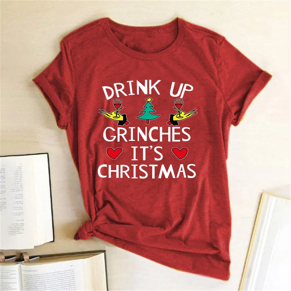 Drink Up Grinches It's Christmas T Shirt Loose Shirt Christmas Party Style Tops Merry Chritmas Women Short Sleeve Graphic Tees