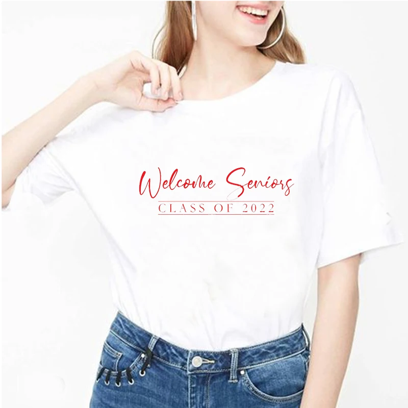 

Welcome Seniors Class of 2022 Letter Pattern Printed T-shirt Summer New White Soft Top Loose Casual Short-sleeve