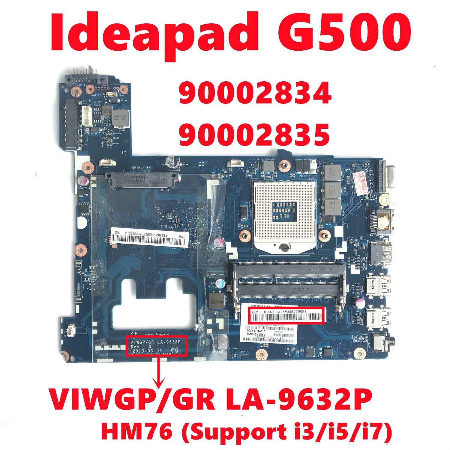 

FRU:90002834 90002835 For Lenovo Ideapad G500 Laptop Motherboard VIWGP/GR LA-9632P HM76 (Support i3/i5/i7) 100% Tested Working