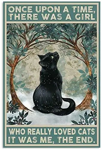 

SIGNCHAT Black Cat Once Upon A Time There was A Girl Poster Art Print Decor Home Retro Art Wall Decor Metal Sign Poster 8x12