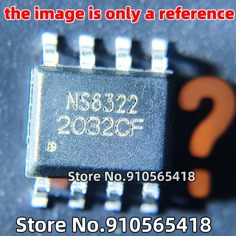 

10PCS NS6312 NS6322 NS6316 NS6116 SOP8