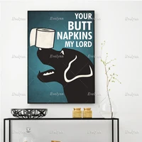 labrador retriever dog and paper toilet poster your butt napkins my lord wall art prints home decor canvas floating frame