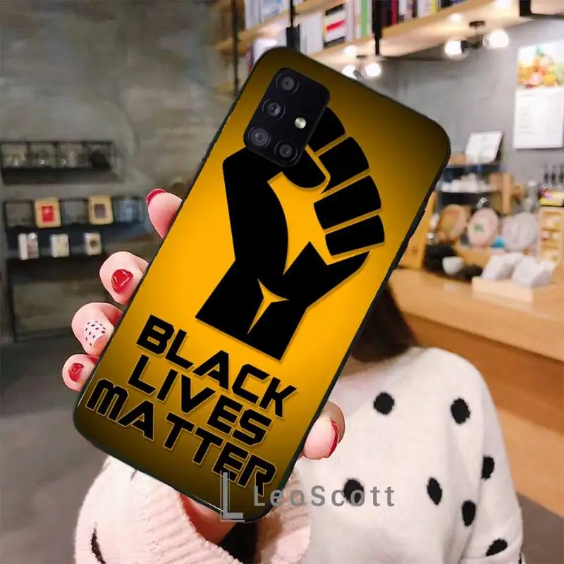 

Black Lives Matter Phone Case For Samsung S6 S7 edge S8 S9 S10 e plus A10 A50 A70 note8 J7 2017