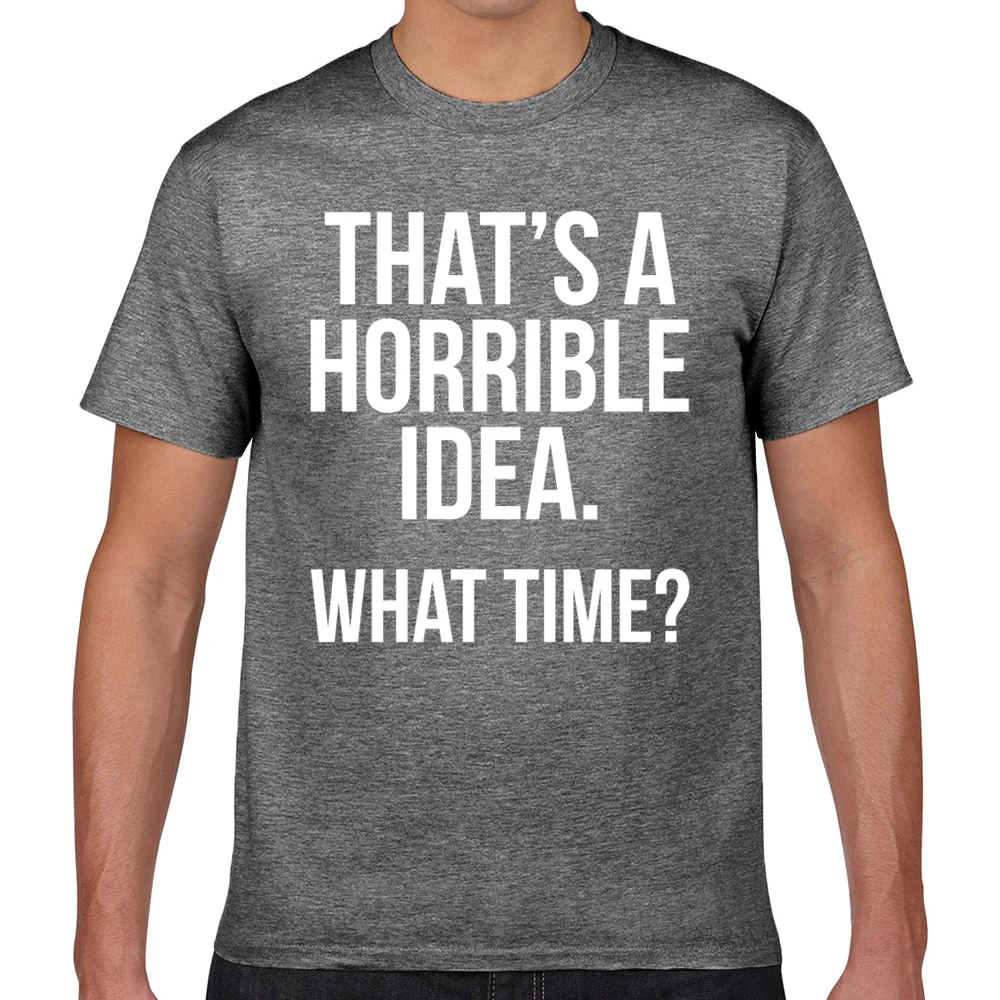 Мужские футболки Это ужасная идея какая время модная винтажная Мужская футболка