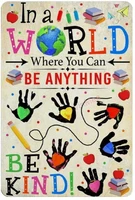 in a world where you can be anything retro metal tin sign plaque poster wall decor art shabby chic gift suitable 12x8 inch