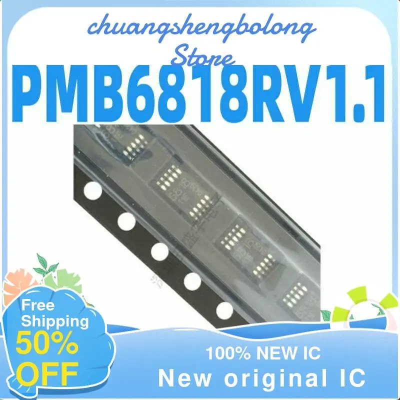 

10-200 шт. 6818 11E PMB6818RV1.1 GEG TSSOP10 IC новый оригинальный IC
