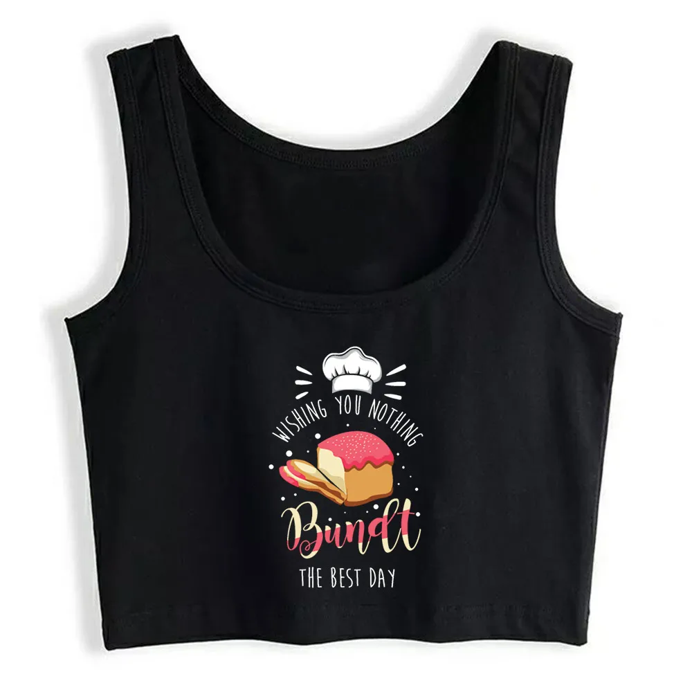 

Crop Top Women Funny Bundt The Best Day Baking Design Harajuku Tank Top Women Anime Women Clothes