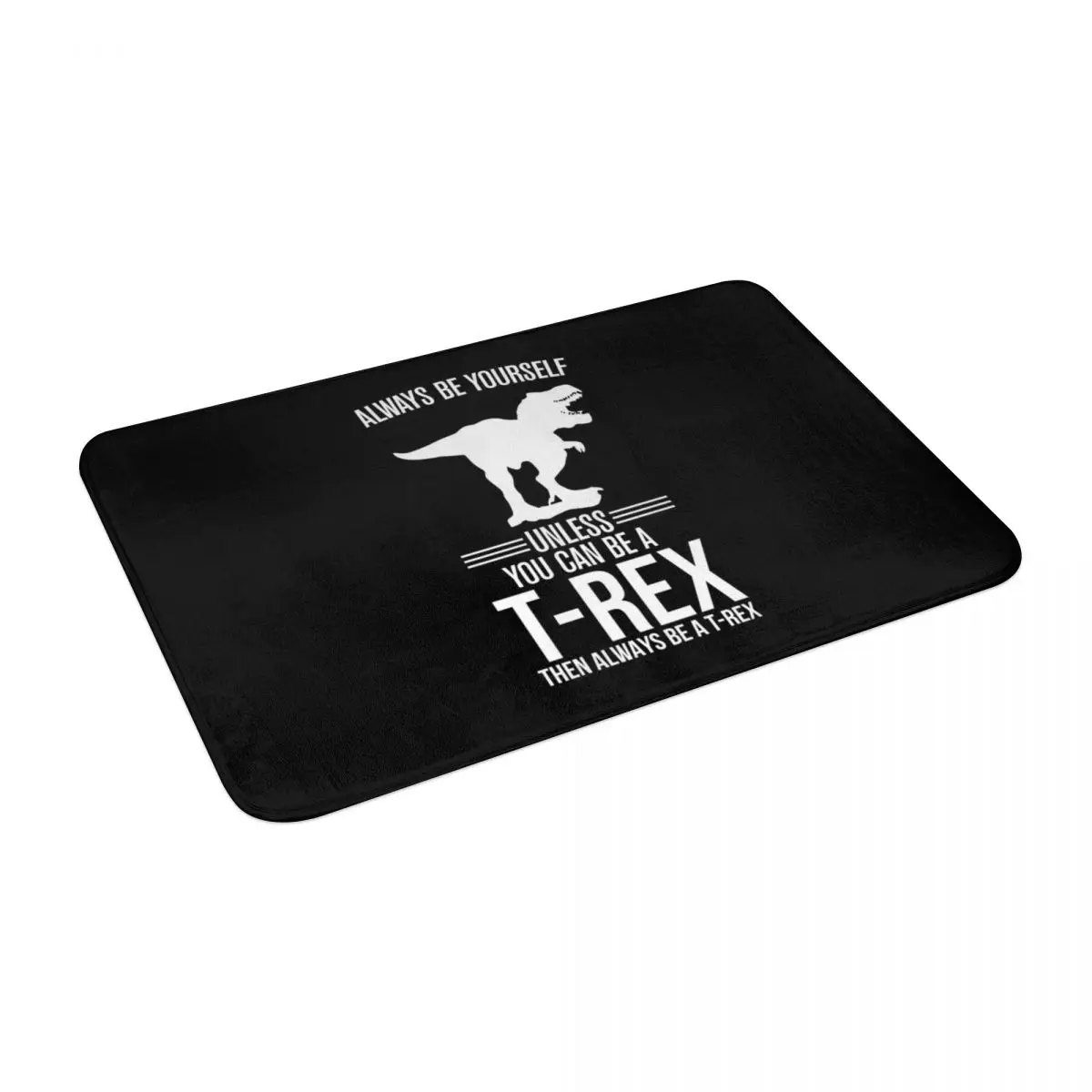 Забавный T-Rex Wannabe дизайн всегда Придверный коврик ковер полиэстер нескользящий