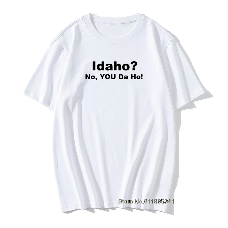

Idaho No You Da Ho Cotton Fabric Men's T Shirt Comics Summer T-Shirt Summer T Shirt 2021 Retro Round Collar