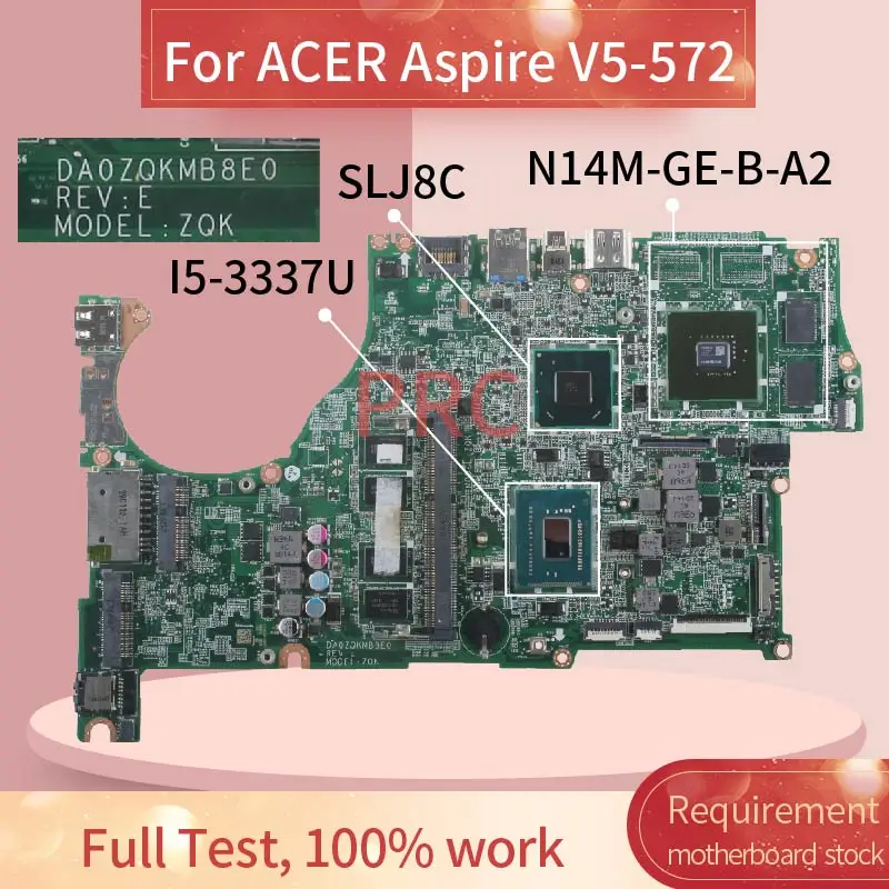 DA0ZQKMB8E0 для ACER Aspire V5-572 I5-3337U материнская плата ноутбука SLJ8C N14M-GE-B-A2 DDR3 | Компьютеры и