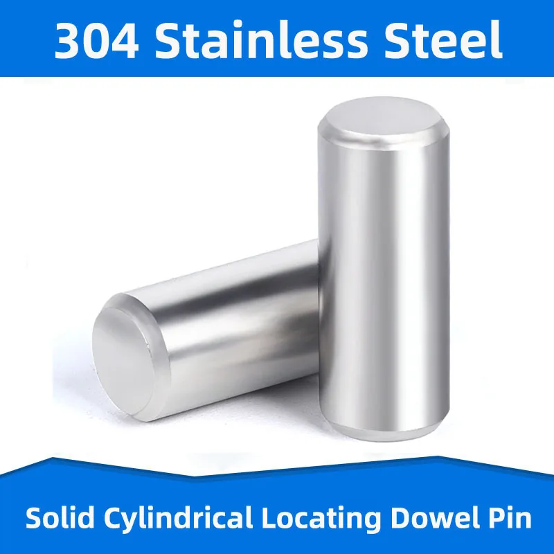 

304 Stainless Steel Cylinder Locating Dowel Pin Round Fixed Bolt Solid Dowels Fixing Rod Positioning Fasteners M6 M8