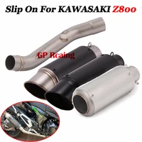 slip on for kawasaki z800 2013 2016 motorcycle exhaust system full pipe muffler silencer tip pipe modified link connect pipe