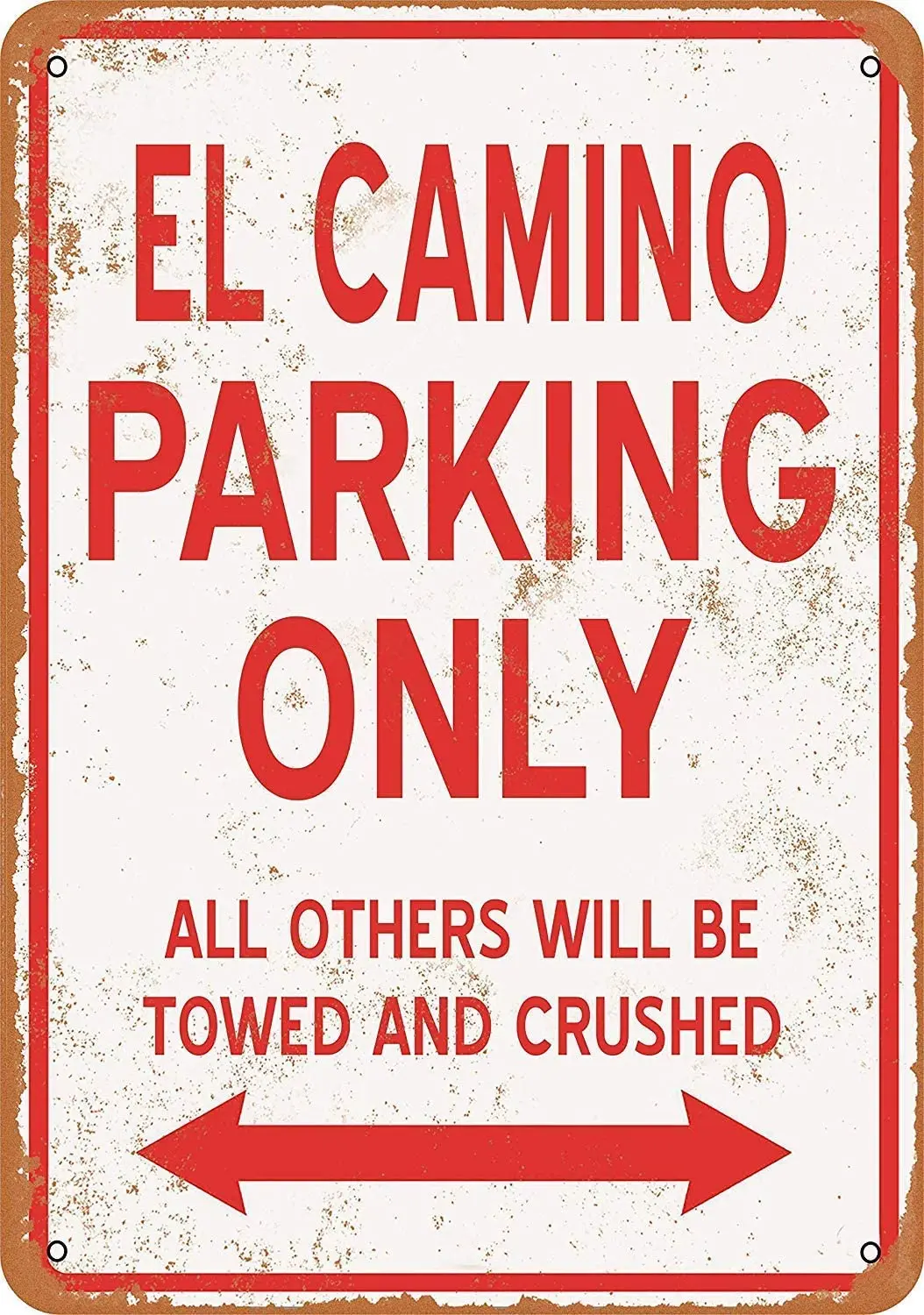 

Keviewly Metal Sign - Vintage Look EL Camino Parking ONLY 8 x 12 Inches