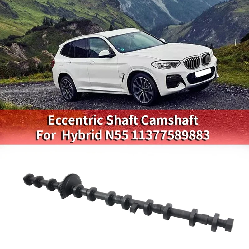 

Car Eccentric Shaft Camshaft for-BMW Hybrid X1 X3 X4 M X5 X6 3 5 7L M2 M3 M4 N55 11377589883