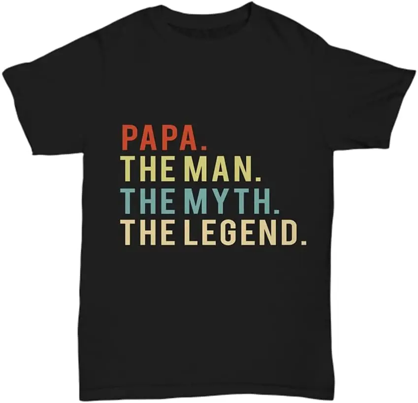 

Papa The Man Myth Legend T Shirt for Dad Fathers Day Men Birthday Tee Gift Humorous Tee Shirt