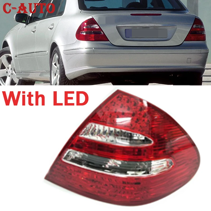 

Tail Light Rear Brake Lamp With LED For Mercedes-Benz W211 E200 E220 E240 E280 E300 E320 E350 E270 E400 E420 E500 2002-2006