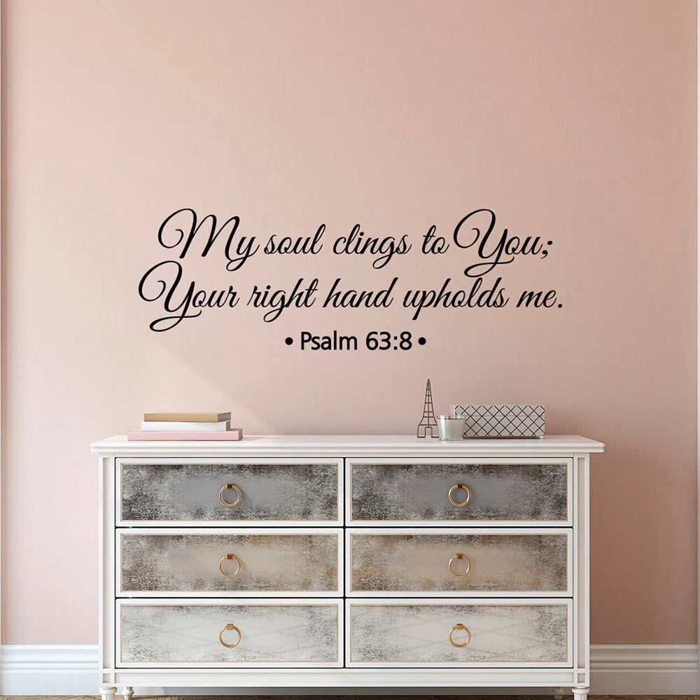 

Bible Verse Vinyl Wall Decal Quote My Soul Clings To You Psalm 63:8 Scripture Wall Sticker Words Bedroom Living Room Decor C816